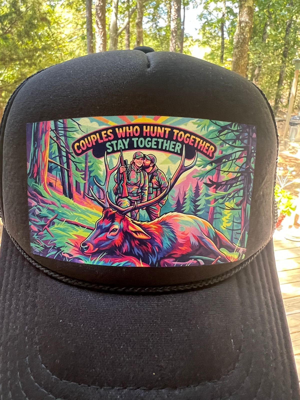Couples Who Hunt Together Stay Together Trucke Hat