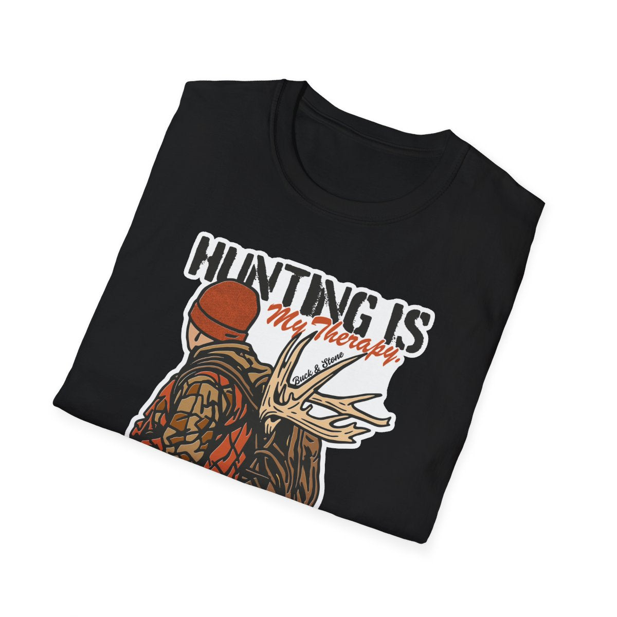 Hunting is my therapy Tee